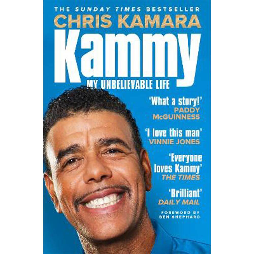 Kammy: My Unbelievable Life (Paperback) - Chris Kamara